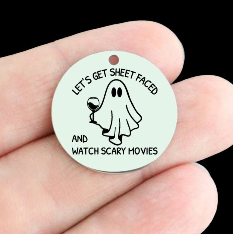 Ghost Stainless Steel 25mm Round Charms - Lets Get Sheet Faced and Watch Scary Movies