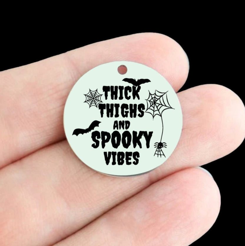 Halloween Stainless Steel 25mm Round Charms - Thick Thighs and Spooky VIbes