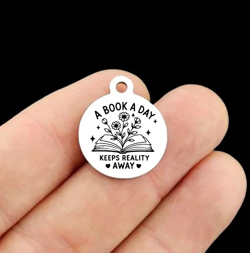 A Book a Day Keeps Reality Away Stainless Steel Round Charms