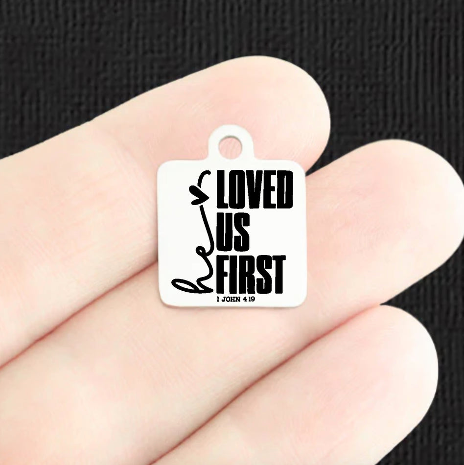 Religious Stainless Steel Charms - Loved Us First 1 John 4:19 - BFS013-8394