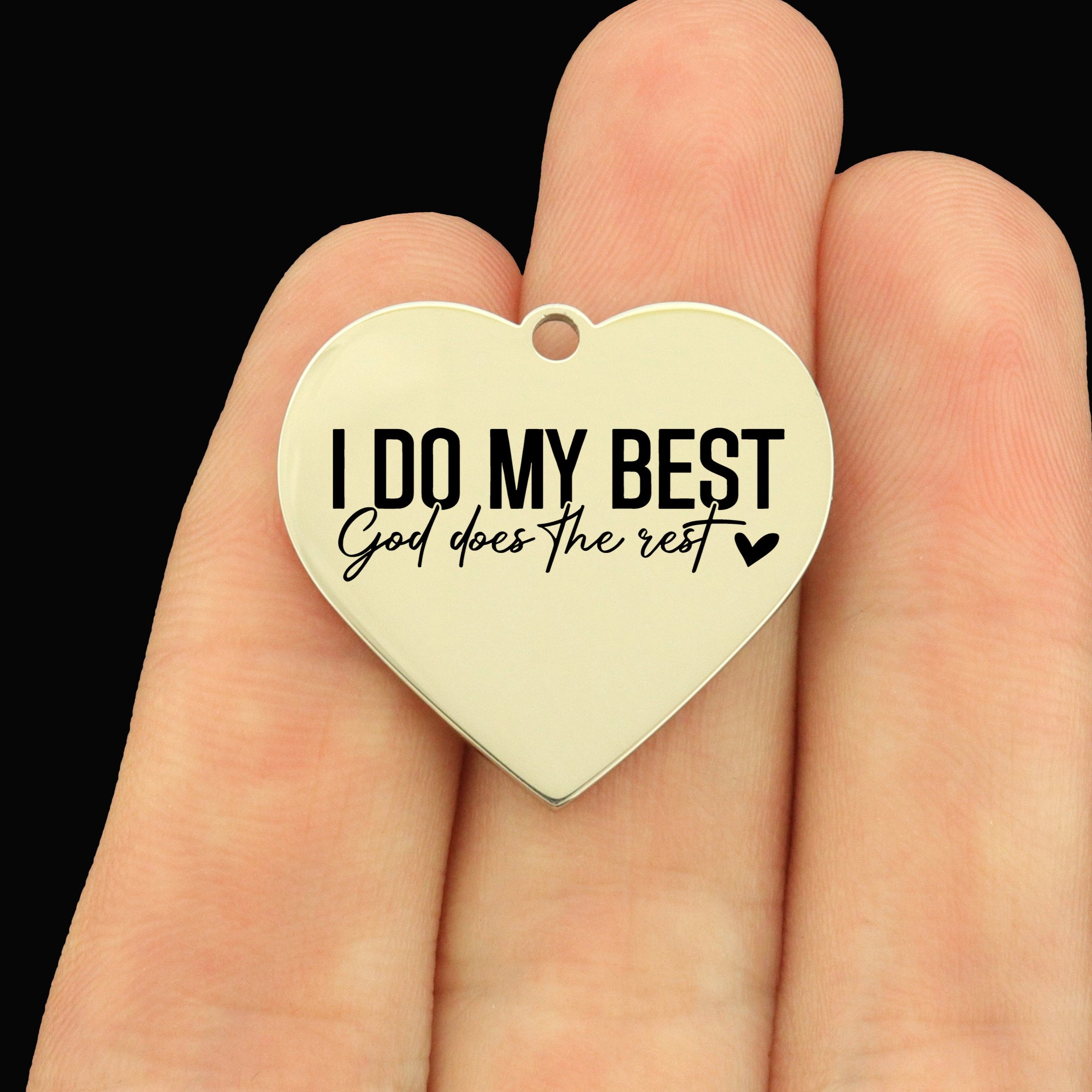 Religious Stainless Steel Large Heart Charms - I do my best, God does the rest