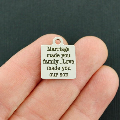 Son Stainless Steel Charms - Marriage made you family...love made you our - BFS013-2918