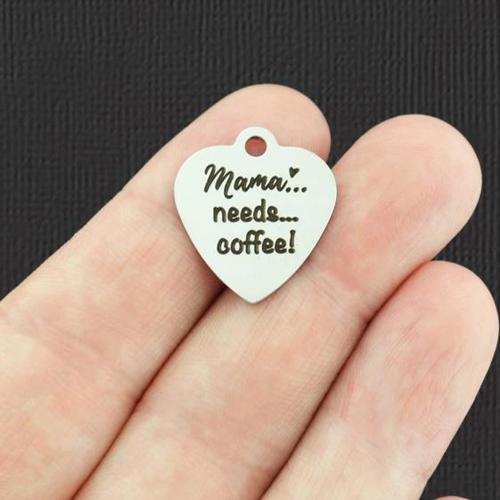 Mama...needs...coffee Stainless Steel Charms - BFS011-5186
