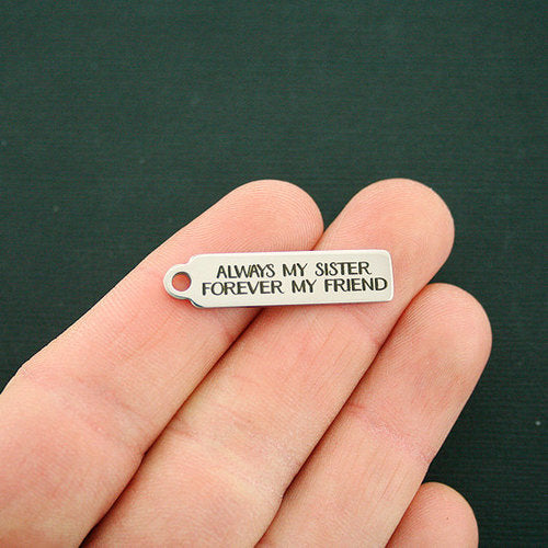 Always My Sister Stainless Steel Charms - Forever my friend - BFS015-6882