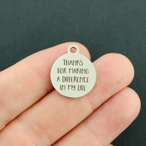 Appreciation Stainless Steel Charms - Thanks for making a difference in my life - BFS001-1598