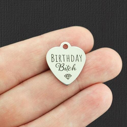 Birthday Bitch Stainless Steel Charms - BFS011-5629