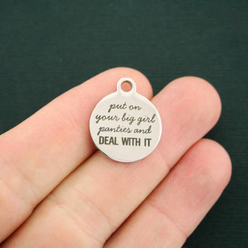 Deal With It Stainless Steel Charms - Put on your big girl panties and - BFS001-0338