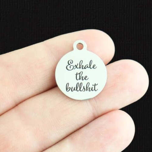 Exhale the Bullshit Stainless Steel Charms - BFS001-6691