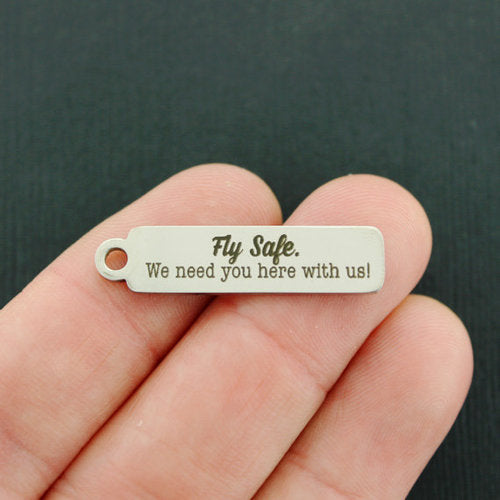 Breloques en acier inoxydable Fly Safe - Nous avons besoin de vous ici avec nous ! -BFS015-7078