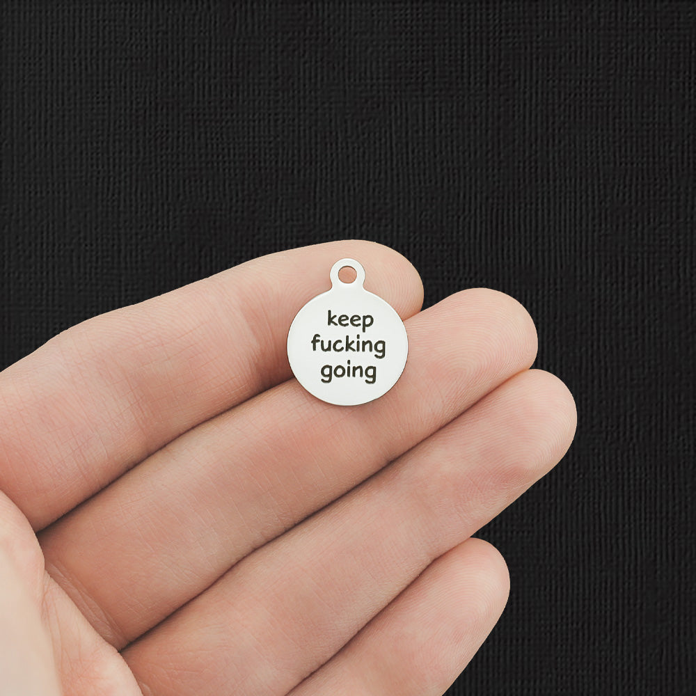 Keep F*cking Going Stainless Steel Small Round Charms - BFS002-5872