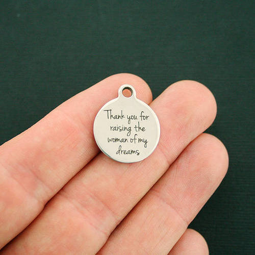 Mother in Law Stainless Steel Charms - Thank you for raising the woman of my dreams - BFS001-2323