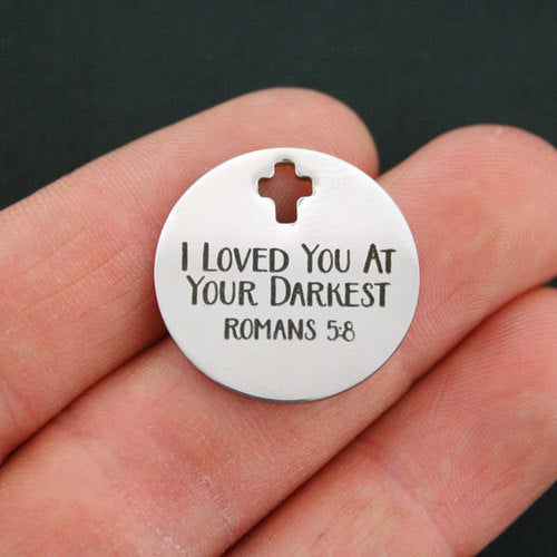 Romans 5:8 Stainless Steel Cross Charms - I loved you at your darkest - BFS023-0803
