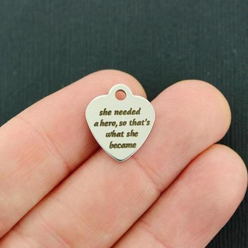 She Needed A Hero Stainless Steel Small Heart Charms - So that's what she became - BFS012-3220