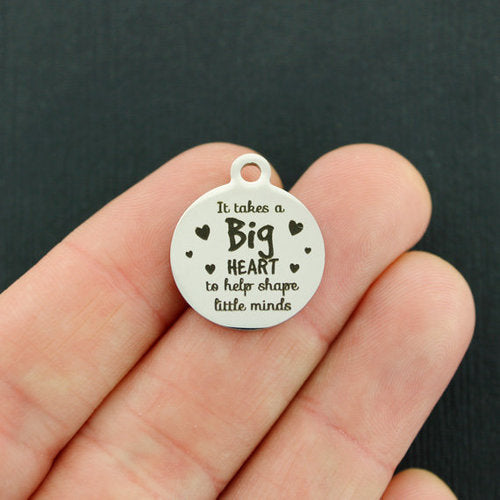Teacher Stainless Steel Charms - It takes a big heart to help shape little minds - BFS001-4470