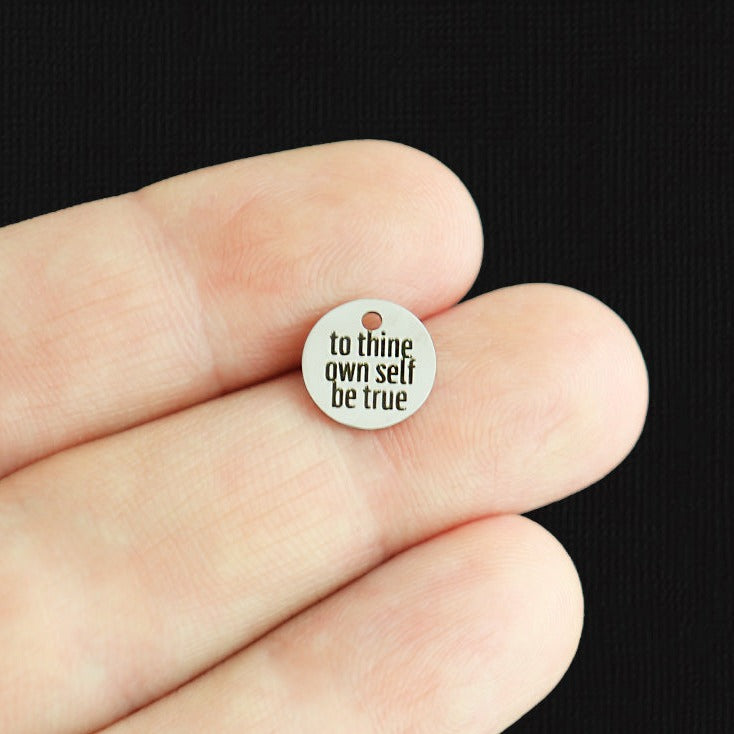To Thine Own Self Be True Stainless Steel 10mm Round Charms - BFS005-7990