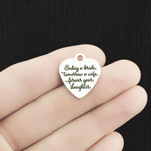 Today a bride Stainless Steel Charms - Tomorrow a wife, Forever your daughter - BFS011-6064