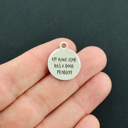 Wine Stainless Steel Charms - My wine club has a book problem - BFS001-3154