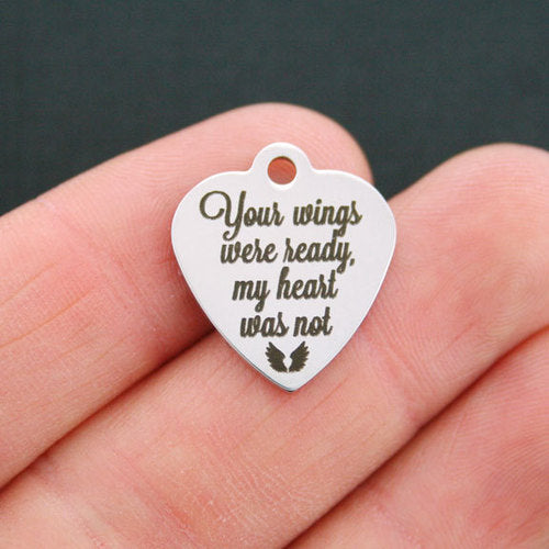 Memorial Stainless Steel Charms - Your wings were ready, my heart was not - BFS011-0664