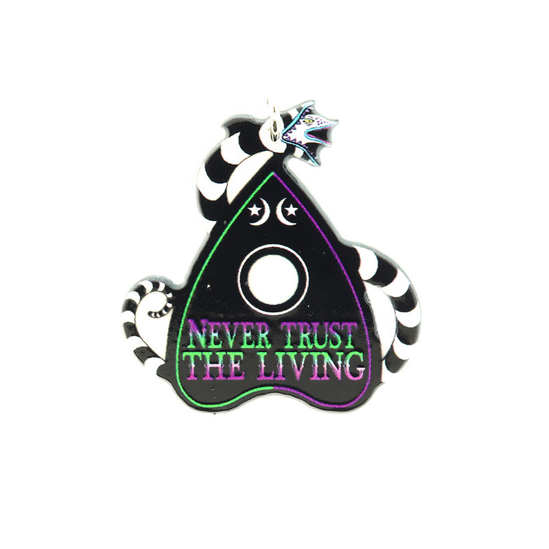 2 Never Trust the Living Ouija Planchette Acrylic Charms 2 Sided - K243