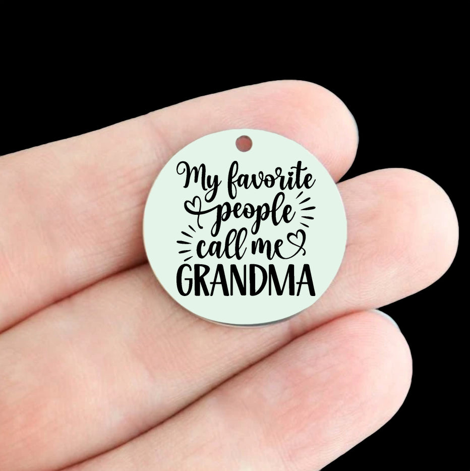 Grandma Stainless Steel 25mm Round Charms - My favorite people call me grandma - BFS009-8545