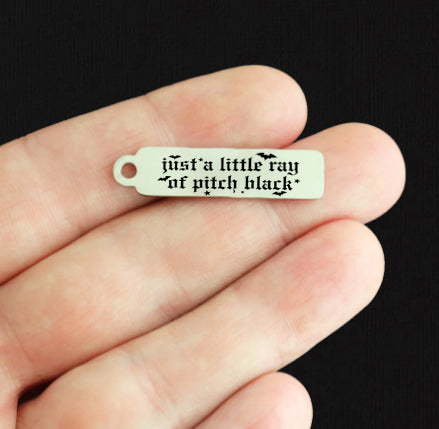 Halloween Stainless Steel Charms - Just a Little Ray of Pitch Black