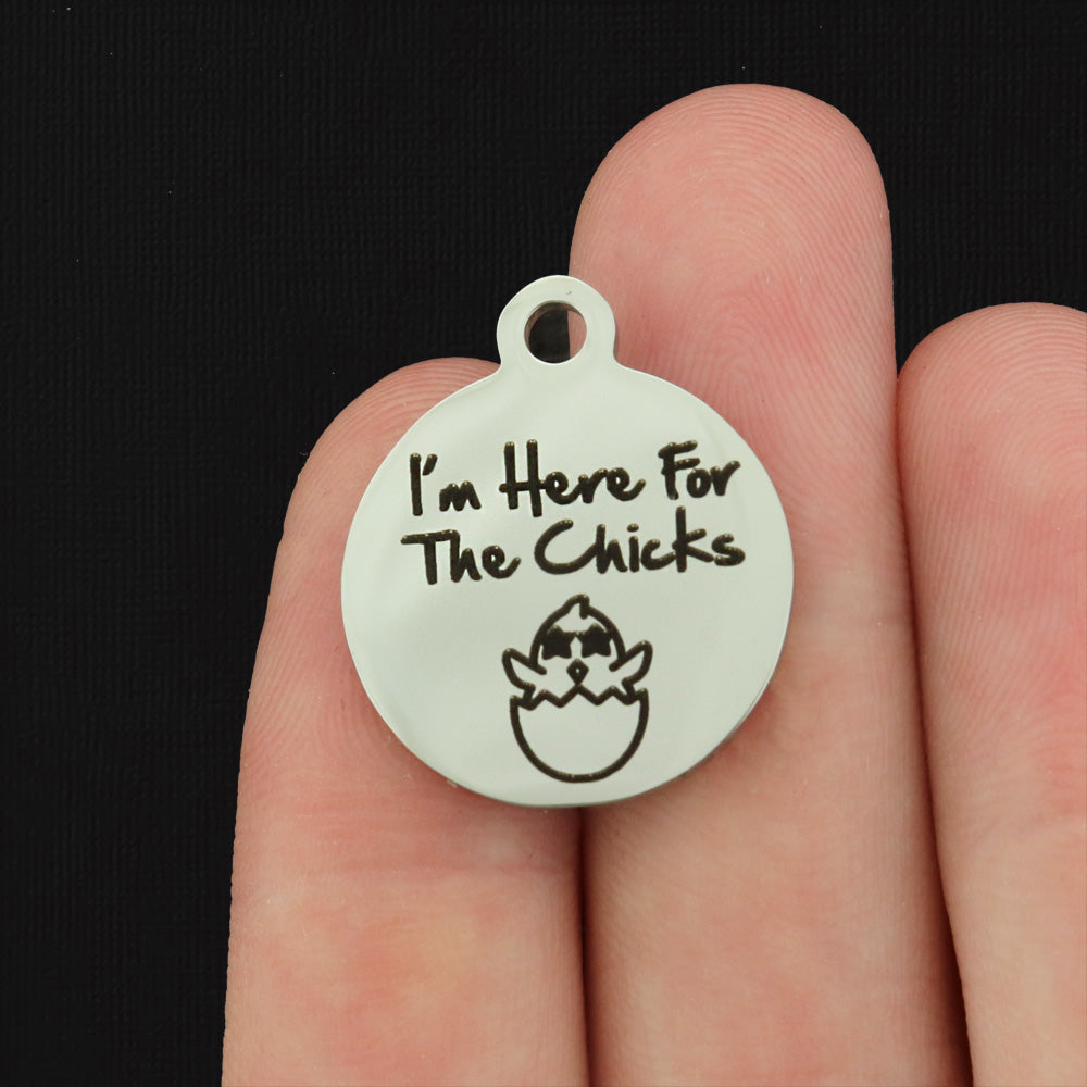 I'm Here For The Chicks Stainless Steel Charms - BFS001-8232