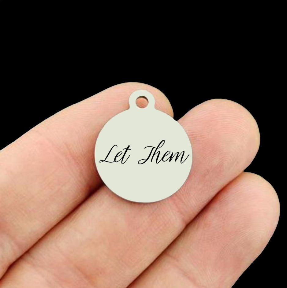 Let Them Stainless Steel Charms - BFS001-8470