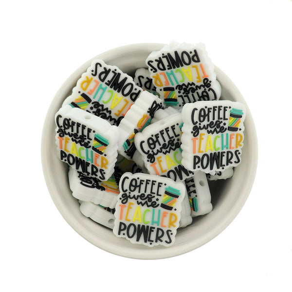 Teacher Silicone Focal Beads - Coffee Gives Me Teacher Powers - 5 Beads - BDS039