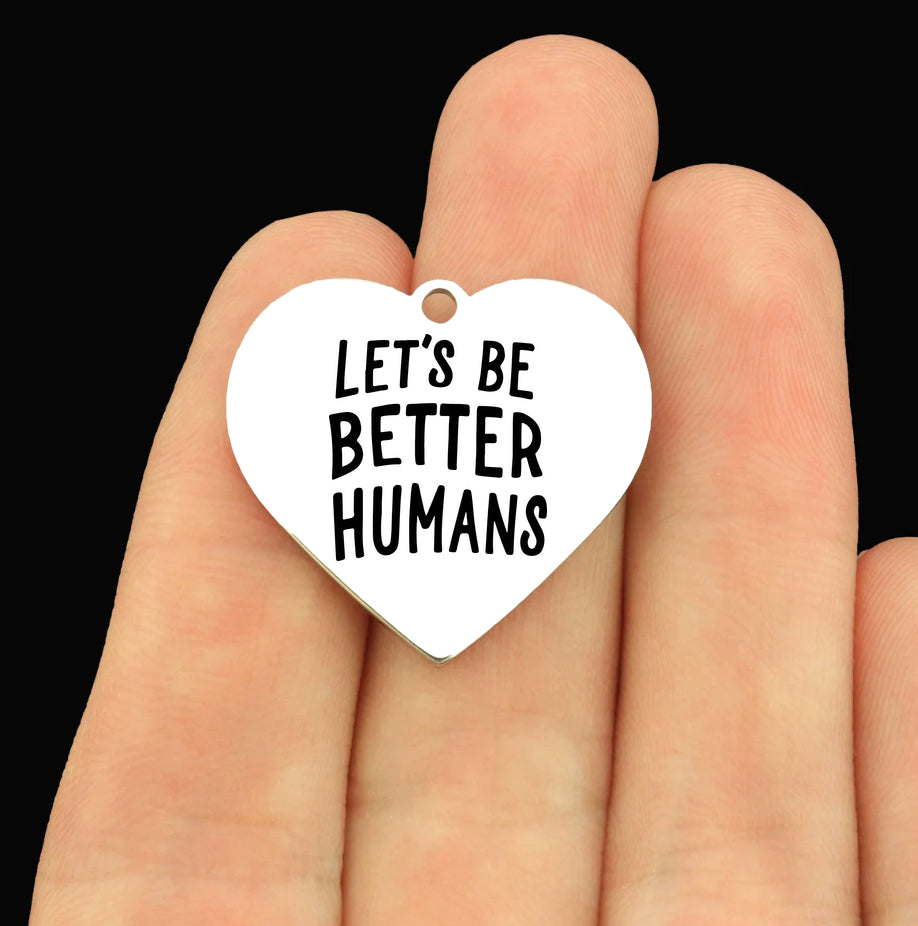 Positivity Stainless Steel Large Heart Charms - Let's Be Better Humans