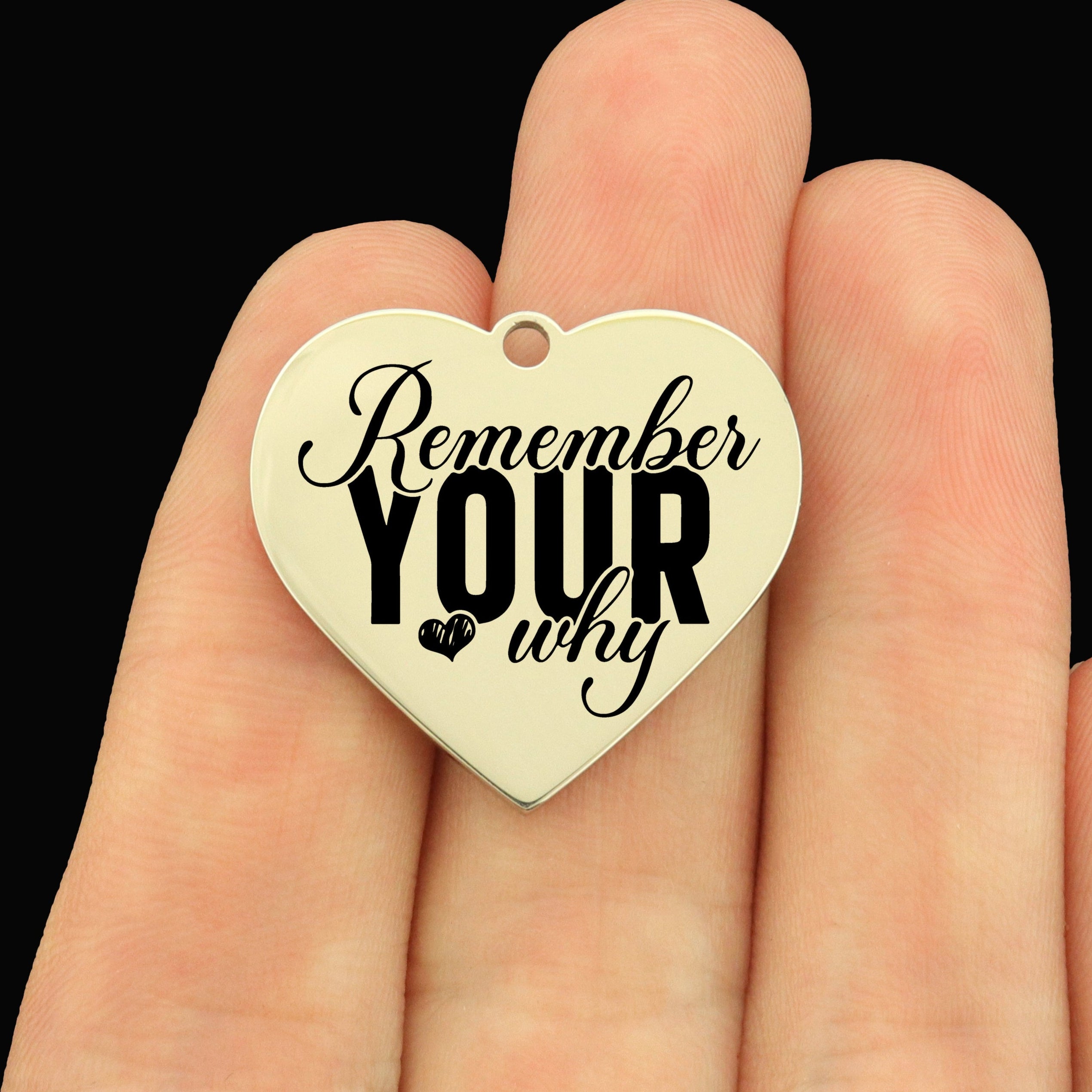 Positivity Stainless Steel Large Heart Charms - Remember Your Why