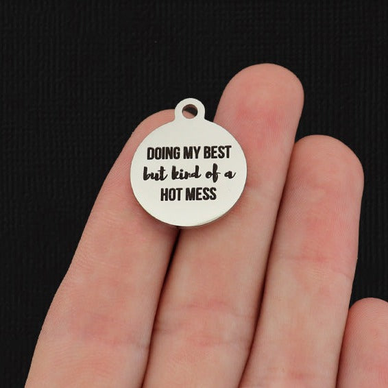 Doing My Best But Kind of a Hot Mess Stainless Steel Charms - BFS001-8159