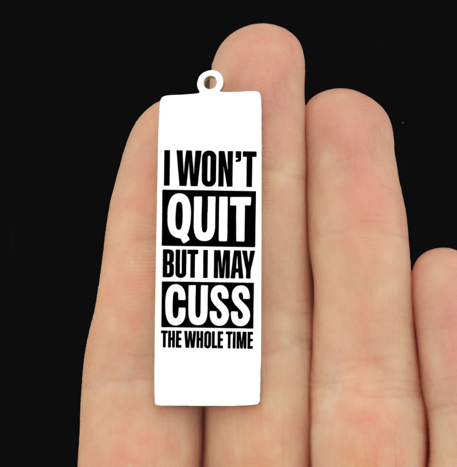 Fitness Stainless Steel Key Chain Tag - I Won't Quit But I May Cuss the Whole Time