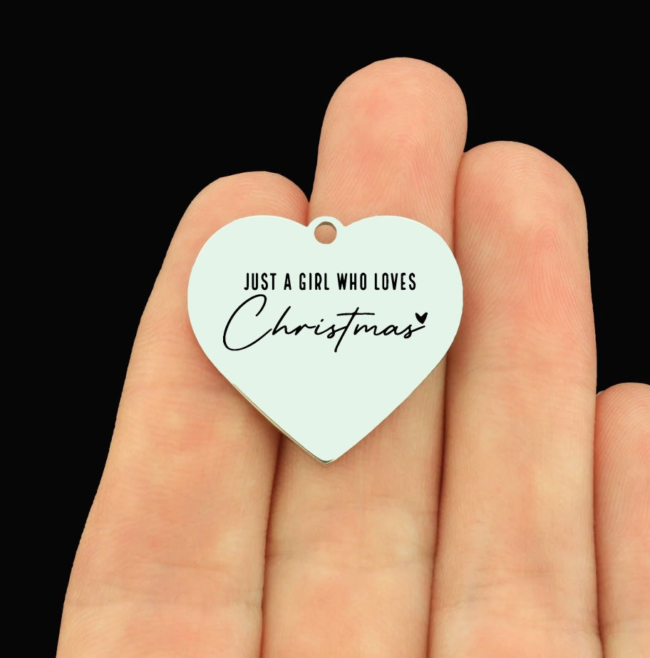 Christmas Stainless Steel Large Heart Charms - Just a Girl who Loves Christmas