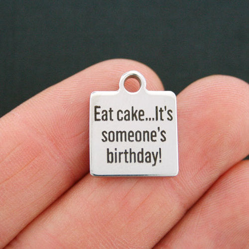 Breloques en acier inoxydable pour gâteau - Mangez du gâteau... C'est l'anniversaire de quelqu'un ! -BFS013-0105