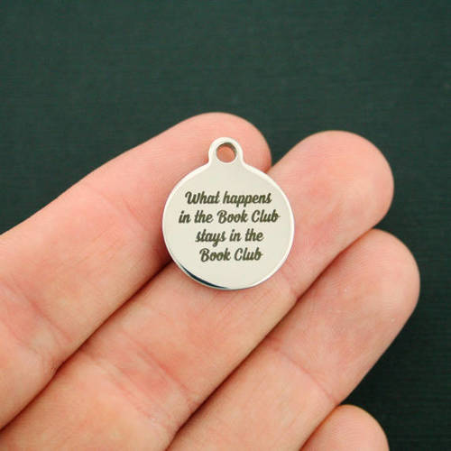 Book Club Stainless Steel Charms - What happens in the book club stays in the book club - BFS001-2187