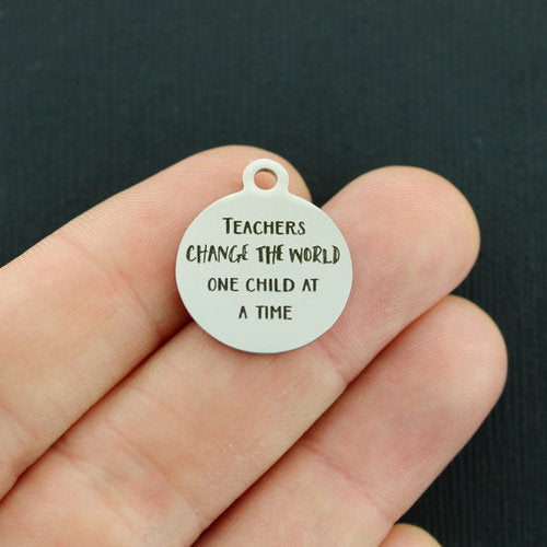 Teachers Stainless Steel Charms - Change the world one child at a time - BFS001-2305