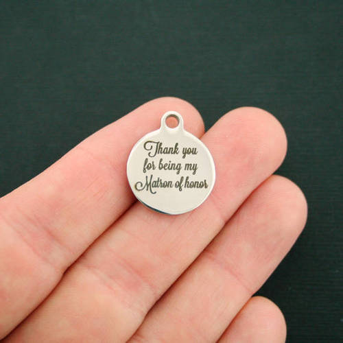 Matron of Honor Stainless Steel Charms - Thank you for being my - BFS001-2363