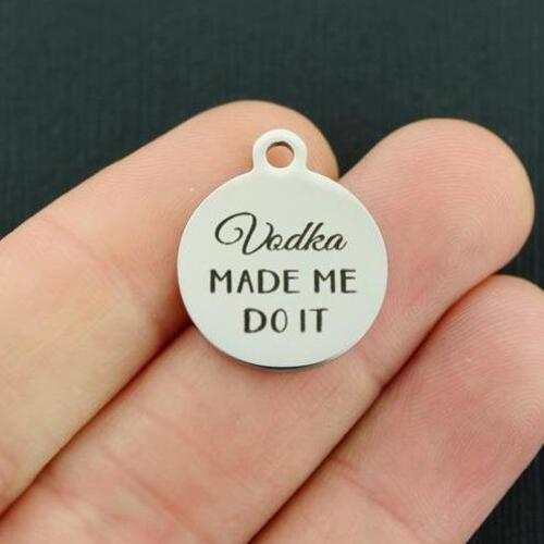 Vodka Stainless Steel Charms - Made me do it - BFS001-3078