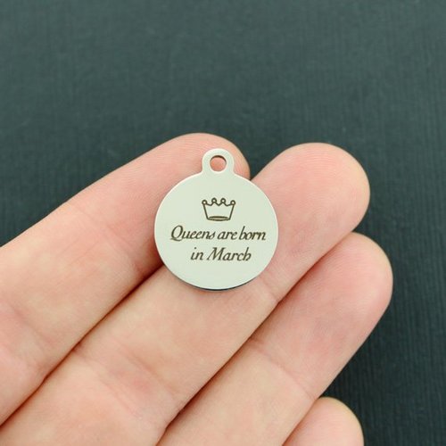 March Stainless Steel Charms - Queens are born in - BFS001-3641