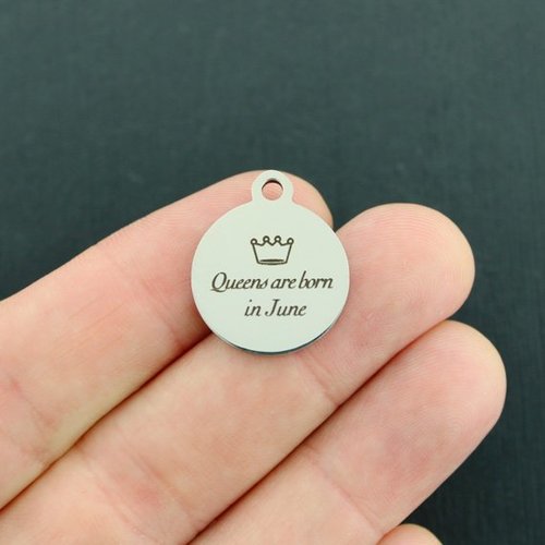 June Stainless Steel Charms - Queens are born in - BFS001-3644