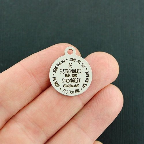 Be Stronger Stainless Steel Charms - than your strongest excuse - BFS001-4244