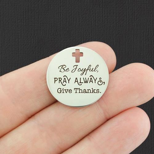 Be joyful Stainless Steel Cross Charms - pray always, give thanks - BFS023-4542