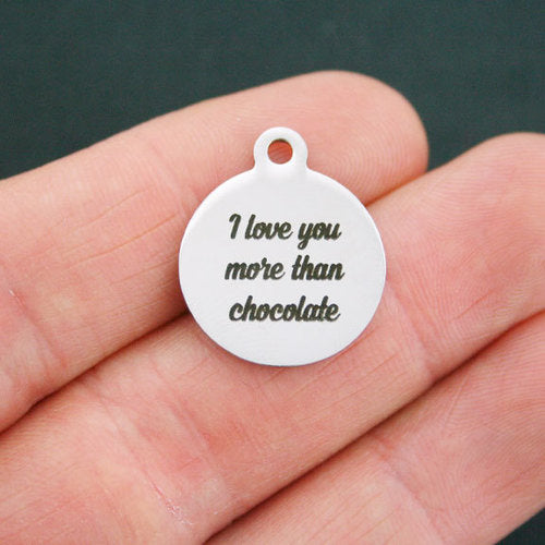 Chocolate Stainless Steel Charms - I love you more than - BFS001-0459