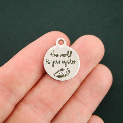 Motivational Stainless Steel Charms - The world is your oyster - BFS001-0490