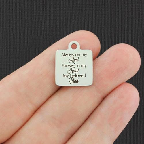 Always on my mind Stainless Steel Charms - Forever in my heart, My beloved Dad - BFS013-4920