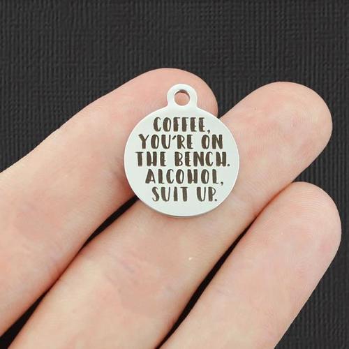 Coffee Stainless Steel Charms - you're on the bench. Alcohol suit up - BFS001-5022