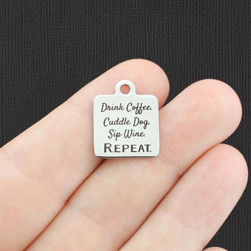 Drink Coffee Stainless Steel Charms - Cuddle dog, Sip wine, Repeat - BFS013-5055