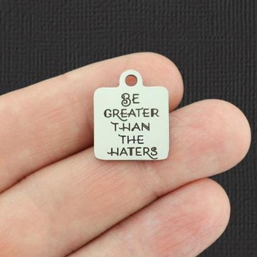 Be greater Stainless Steel Charms - than the haters - BFS013-5414