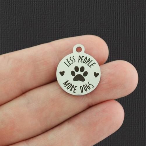 Less People Stainless Steel Charms - More Dogs - BFS001-5585