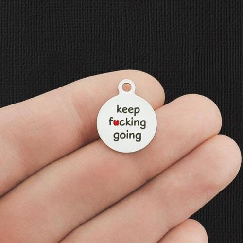 Keep F * cking Going Petites breloques rondes en acier inoxydable - BFS002-5872